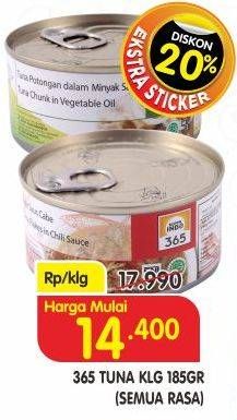 Promo Harga 365 Tuna Kaleng All Variants 185 gr - Superindo