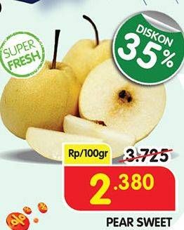 Promo Harga Pear Sweet per 100 gr - Superindo