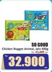 Promo Harga So Good Chicken Nugget Animal, Jets 400 gr - Hari Hari