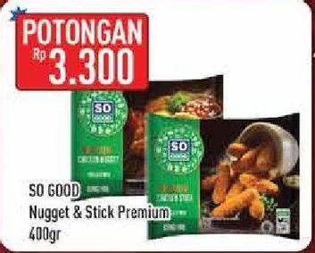 Promo Harga SO GOOD Chicken Stick Premium  - Hypermart