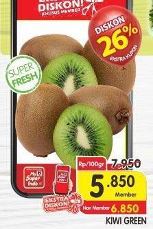 Promo Harga Kiwi Green per 100 gr - Superindo