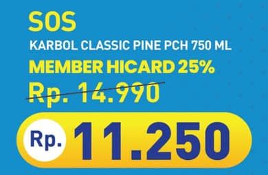 Promo Harga SOS Karbol Wangi Classic Pine 750 ml - Hypermart