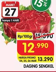 Promo Harga Daging Sengkel (Shankle) per 100 gr - Superindo