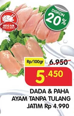 Promo Harga Ayam Fillet Dada, Paha per 100 gr - Superindo