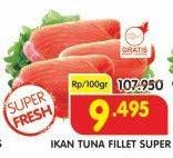 Promo Harga Tuna Fillet per 100 gr - Superindo