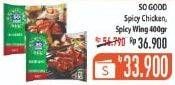 Promo Harga SO GOOD Spicy Chicken / Spicy Wing 400gr  - Hypermart