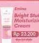 Promo Harga EMINA Bright Stuff Moisturizing Cream 20 ml - Alfamidi