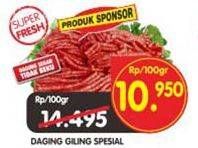 Promo Harga Daging Giling Sapi Spesial per 100 gr - Superindo