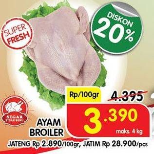 Promo Harga Ayam Broiler per 100 gr - Superindo