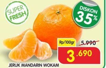 Promo Harga Jeruk Mandarin Wokam per 100 gr - Superindo