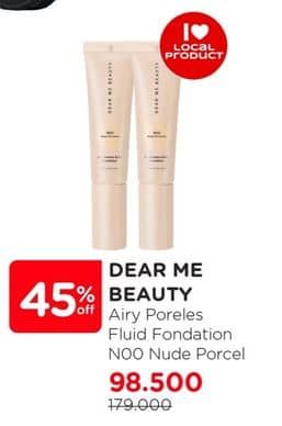 Dear Me Beauty Airy Poreless Fluid Foundation  Diskon 44%, Harga Promo Rp98.500, Harga Normal Rp179.000