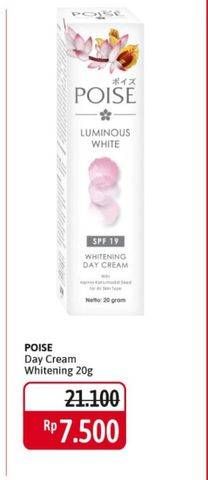 Promo Harga POISE Day Cream Luminous White + SPF19 20 gr - Alfamidi