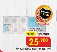Promo Harga 365 Bathroom Tissue 10 roll - Superindo