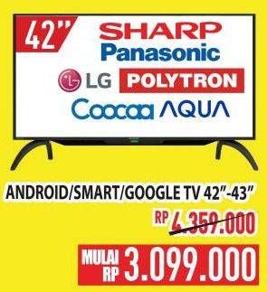 Promo Harga SHARP, PANASONIC, LG, POLYTRON, COOCAA, AQUA Android/Smart/Google TV 42"-43"  - Hypermart