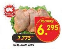 Promo Harga Ayam Paha Atas per 100 gr - Superindo