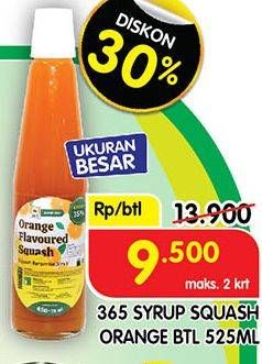 Promo Harga 365 Syrup Squash Orange 525 ml - Superindo