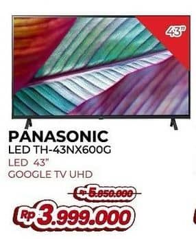 Promo Harga Panasonic TV LED TH-43NX600G  - Yogya