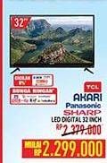 Promo Harga TCL/AKARI/PANASONIC/SHARP LED Digital TV 32 Inch  - Hypermart