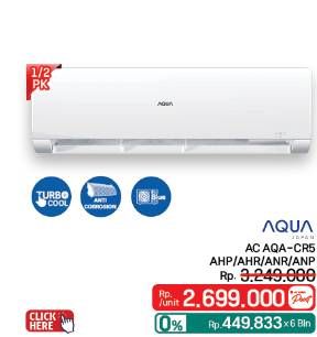 Promo Harga Aqua AQA-CR5 AC 1/2 PK AHP/AHR/ANR/ANP  - LotteMart