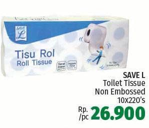 Promo Harga SAVE L Tisu Toilet Non Embossed 220 pcs - LotteMart