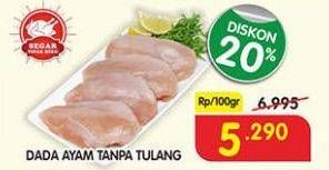 Promo Harga Ayam Dada Boneless per 100 gr - Superindo