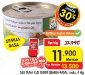 Promo Harga 365 Tuna Kaleng All Variants 185 gr - Superindo