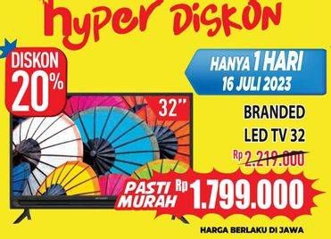 Promo Harga Branded LED TV 32"  - Hypermart