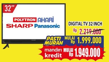 Promo Harga Polytron/Akari/Sharp/Panasonic Digital TV 32 Inci  - Hypermart