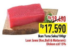 Tuna Saku per 100 gr Diskon 9%, Harga Promo Rp17.590, Harga Normal Rp19.490, Luar Jawa (Kec. Bali & Mataram) : Diskon s/d 15%