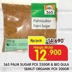 Promo Harga 365 Palm Sugar 250gr/BIO ORGANIK Gula Semut 200gr  - Superindo