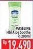 Promo Harga VASELINE Aloe Soothie 200 ml - Hypermart