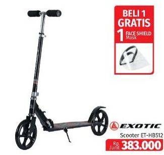 Promo Harga EXOTIC Scooter ET-HB512  - Lotte Grosir