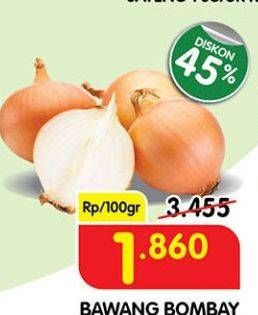 Promo Harga Bawang Bombay per 100 gr - Superindo