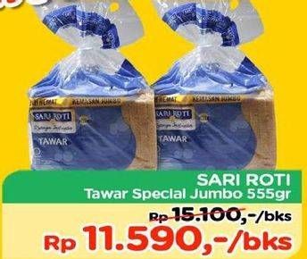 Promo Harga SARI ROTI Roti Tawar Special 555 gr - TIP TOP