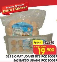 Promo Harga 365 Siomay Udang 200gr/Bakso Udang 300gr  - Superindo