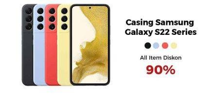Promo Harga Casing Samsung S22 Series  - Erafone