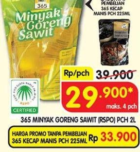 Promo Harga 365 Minyak Goreng Sawit RSPO 2000 ml - Superindo