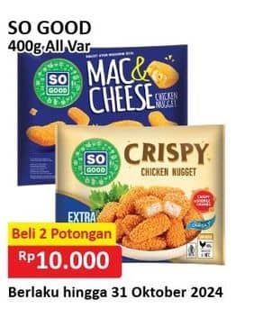 Promo Harga So Good Chicken Nugget All Variants 400 gr - Alfamart