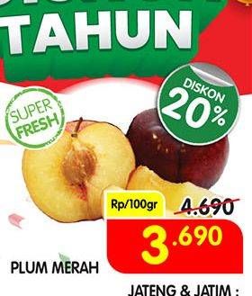 Promo Harga Plum Merah per 100 gr - Superindo