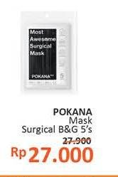 Promo Harga POKANA Most Awesome Surgical Mask 5 pcs - Alfamidi