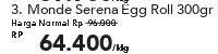 Promo Harga Monde Serena Egg Roll 300 gr - Carrefour