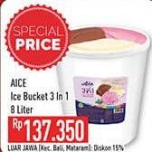 Promo Harga AICE Ice Cream Bucket 3 In 1 8000 ml - Hypermart