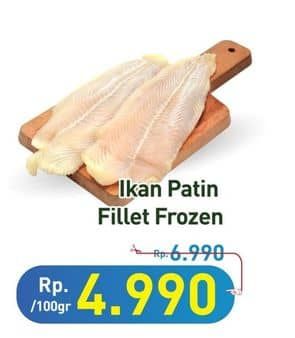 Promo Harga Fillet Patin per 100 gr - Hypermart