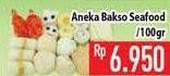 Promo Harga Aneka Bakso Seafood per 100 gr - Hypermart