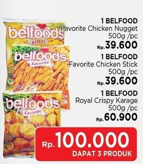 Promo Harga Paket 3 Produk: BELFOODS Favorite Chicken Nugget+ Favorite Chicken Stick + Royal Crispy Karage  - LotteMart