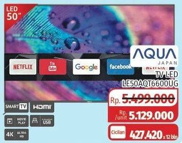 Promo Harga AQUA LE50AQT6600 | LED TV  - Lotte Grosir