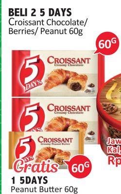Promo Harga 5 DAYS Croissant Creamy Chocolate, Sweet Mixed Berries 60 gr - Alfamidi