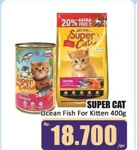 Promo Harga SUPER CAT Makanan Kucing Kitten Ocean Fish, Ocean Fish Supreme 400 gr - Hari Hari