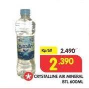Promo Harga CRYSTALLINE Air Mineral 600 ml - Superindo