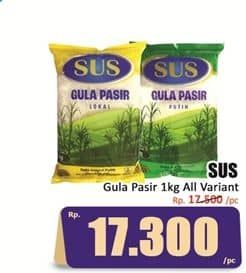 Promo Harga SUS Gula Pasir All Variants 1000 gr - Hari Hari